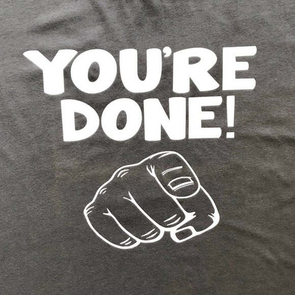 Funny T shirt, Dad Shirt, You're Done, Finger Pointing, Dad Saying, Size XL, New - Picture 4 of 6